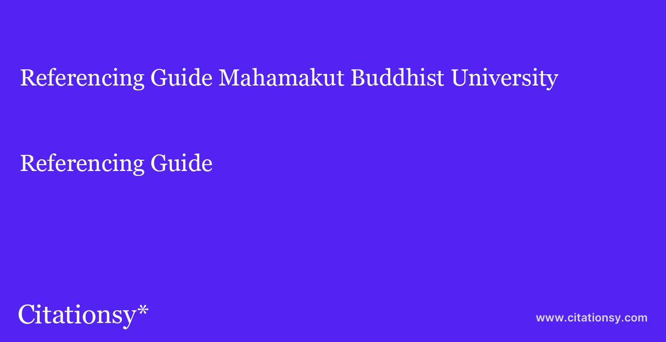 Referencing Guide: Mahamakut Buddhist University